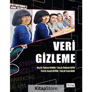 Veri Gizleme - İsmail Ertürk Feyzi Akar Doç. Yıldıray Yalman Doç. Özdemir Çetin Yıldıray Yalman Özdemir Çetin