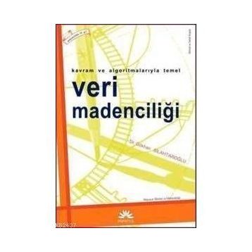 VERI MADENCİLİĞİ - GÖKHAN SİLAHTAROĞLU
