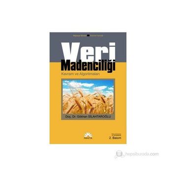 VERI MADENCİLİĞİ - GÖKHAN SİLAHTAROĞLU