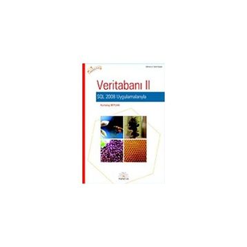 VERİTABANI - II SQL 2008 UYGULAMALARIYLA - KURTULUŞ BEYLAN