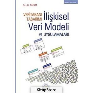 VERİTABANI TASARIMI İLİŞKİSEL VERI MODELI VE UYGULAMALARI - ALI NIZAM
