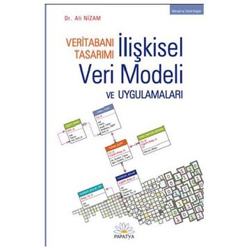 VERİTABANI TASARIMI İLİŞKİSEL VERI MODELI VE UYGULAMALARI - ALI NIZAM