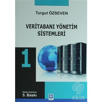Veritabanı Yönetim Sistemleri 1 - Turgut Özseven