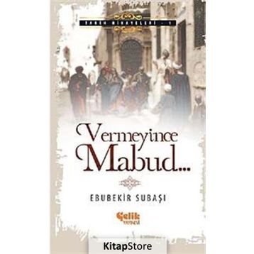 Vermeyince Mabud - Ebubekir Subaşı