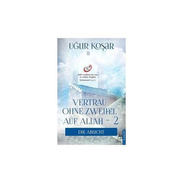 Vertrau Ohne Zweifel Auf Allah 2 - Uğur Koşar
