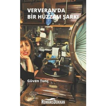 Ververan'da Hüzzam Bir Şarkı - Güven Tunç
