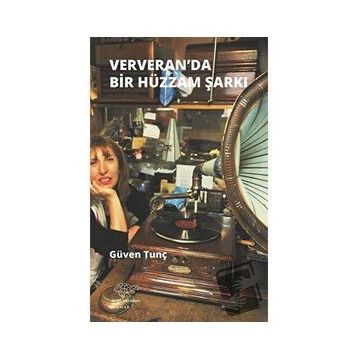Ververan'da Hüzzam Bir Şarkı - Güven Tunç