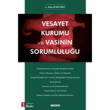 Vesayet Kurumu ve Vasinin Sorumluluğu Ayşe Acar Umut