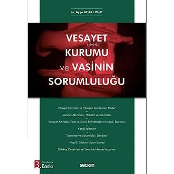 Vesayet Kurumu ve Vasinin Sorumluluğu Ayşe Acar Umut