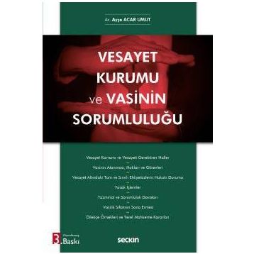 Vesayet Kurumu ve Vasinin Sorumluluğu Ayşe Acar Umut