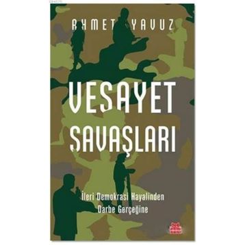 Vesayet Savaşları - Ahmet Yavuz