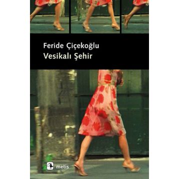 Vesikalı Şehir - Feride Çiçekoğlu