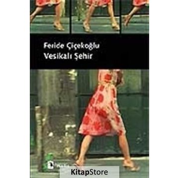 Vesikalı Şehir - Feride Çiçekoğlu