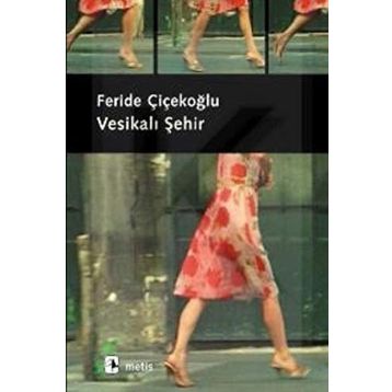 Vesikalı Şehir - Feride Çiçekoğlu