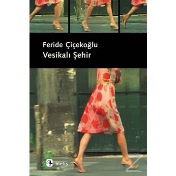 Vesikalı Şehir - Feride Çiçekoğlu