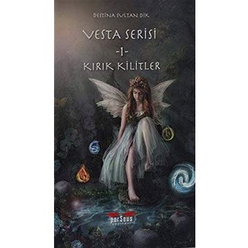 Vesta Serisi 1 - Kırık Kilitler Destina Sultan Dik