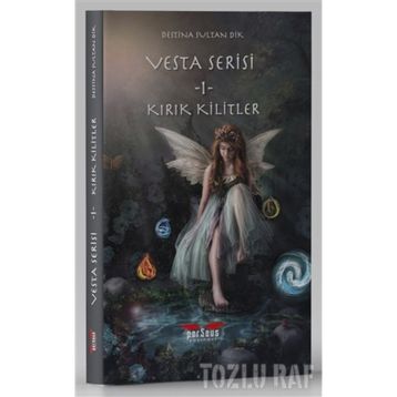 Vesta Serisi 1 - Kırık Kilitler Destina Sultan Dik
