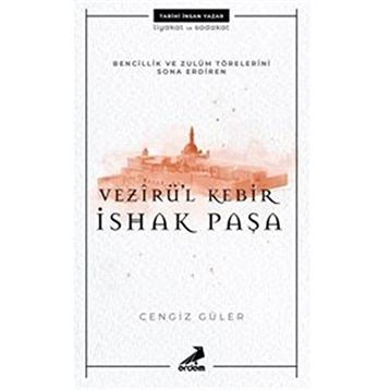 Vezirül Kebir İshak Paşa - Cengiz Güler