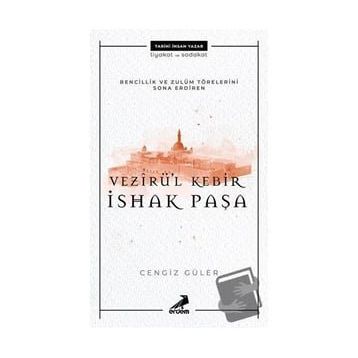 Vezirül Kebir İshak Paşa - Cengiz Güler
