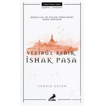 Vezirül Kebir İshak Paşa - Cengiz Güler