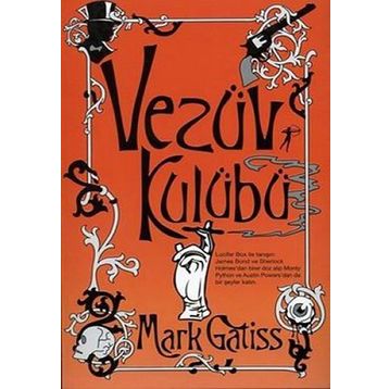 VEZÜV KULÜBÜ - MARK GATISS