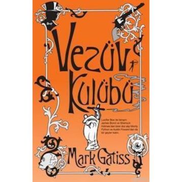 VEZÜV KULÜBÜ - MARK GATISS