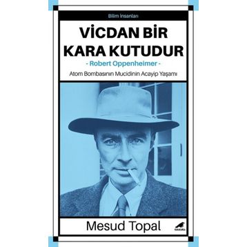 Vicdan Bir Kara Kutudur Oppenheimer - Mesud Topal