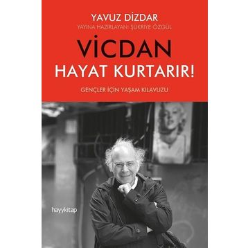 Vicdan Hayat Kurtarır! - Dr. Yavuz Dizdar
