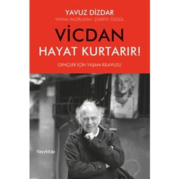 Vicdan Hayat Kurtarır! - Dr. Yavuz Dizdar