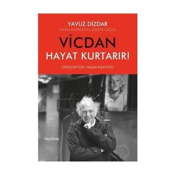Vicdan Hayat Kurtarır! - Dr. Yavuz Dizdar