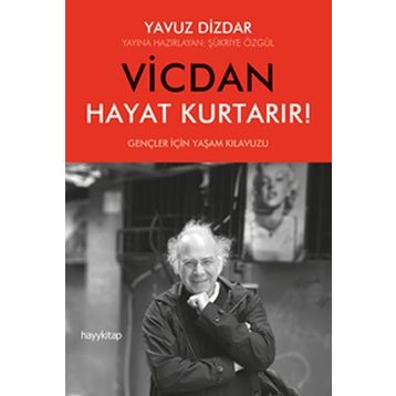 Vicdan Hayat Kurtarır! - Dr. Yavuz Dizdar