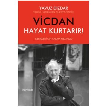 Vicdan Hayat Kurtarır - Yavuz Dizdar
