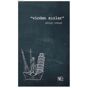 Vicdan Sızlar - Güray Süngü
