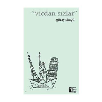 Vicdan Sızlar - Güray Süngü