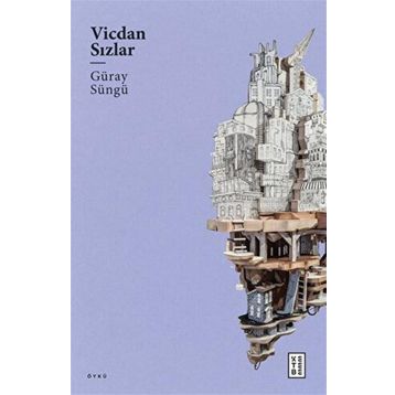 Vicdan Sızlar Ketebe Yayınları