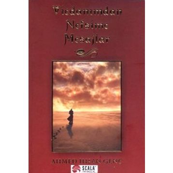 VICDANIMDAN NEFSIME MESAJLAR - AHMET İHSAN GENÇ