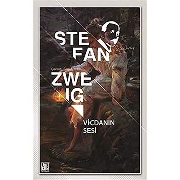Vicdanın Sesi - Stefan Zweig