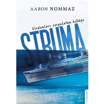 Vicdanları Sorgulatan Hikaye Struma - Aaron Nommaz