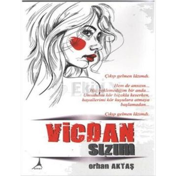 Vicdansızım - Orhan Aktaş