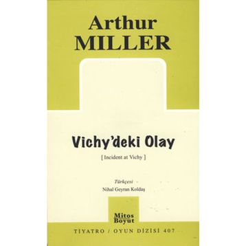 VICHY'DEKI OLAY - ARTHUR MILLER