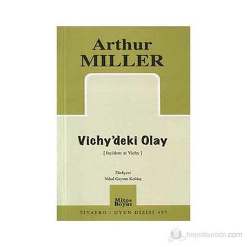 VICHY'DEKI OLAY - ARTHUR MILLER