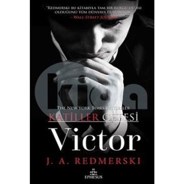 Victor - Katiller Çetesi - J. A. Redmerski