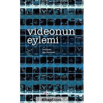 Videonun Eylemi - Ege Berensel