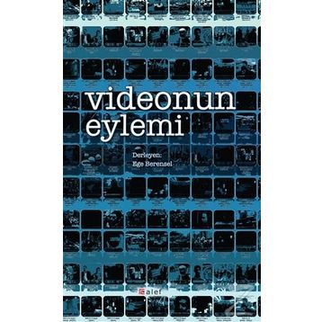 Videonun Eylemi - Ege Berensel