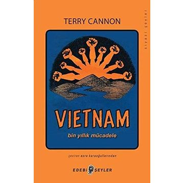 Vietnam Bin Yıllık Mücadele - Terry Cannon