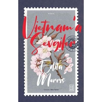 VIETNAM`A SEVGILER - EDITA MORRIS