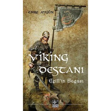 Viking Destanı - Egill’in Sagası - Emre Aygün