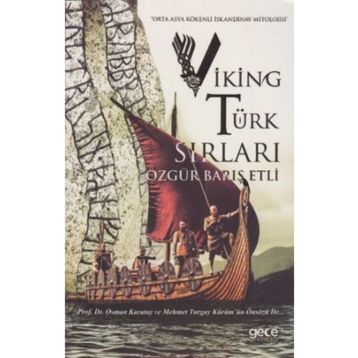 Viking Türk Sırları - Özgür Barış Etli