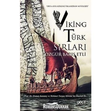 Viking Türk Sırları - Özgür Barış Etli