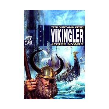 VIKINGLER YENI DÜNYANIN KEŞFİ - JOSEF NYARY